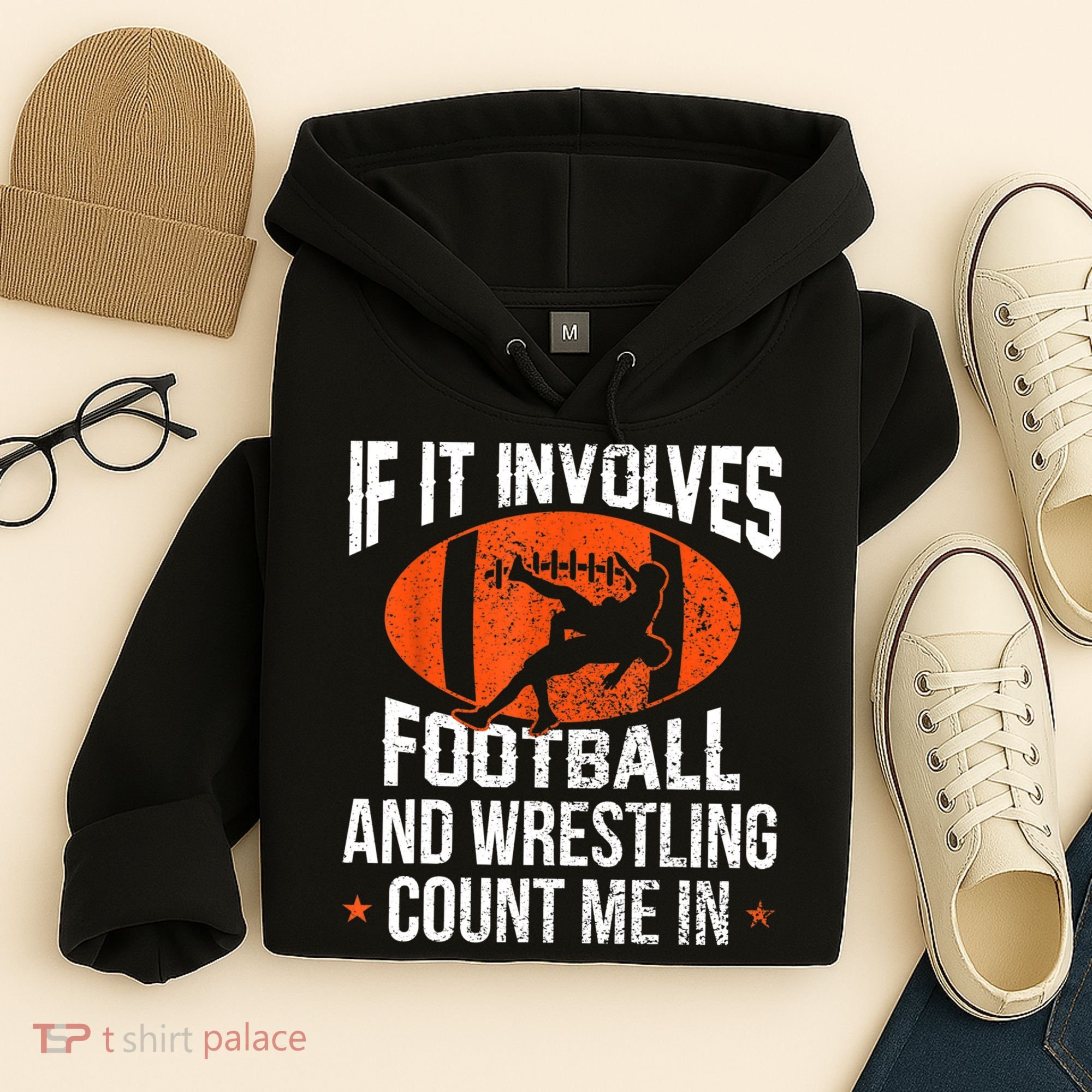 Funny Gift If It Involves Football And Wrestling Count Me Gift Hoodie