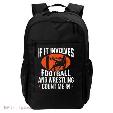 Funny Gift If It Involves Football And Wrestling Count Me Gift Backpack