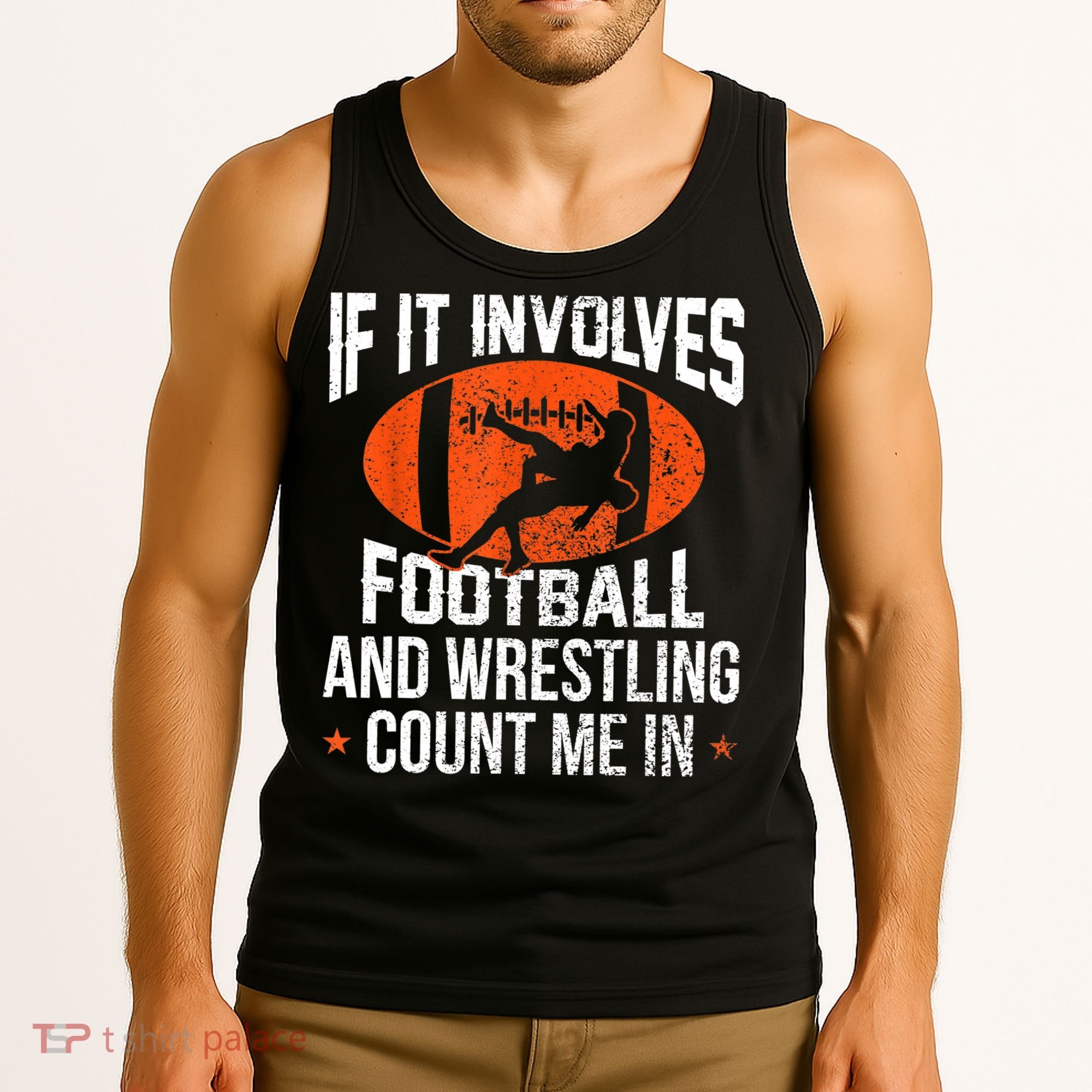 Funny Gift If It Involves Football And Wrestling Count Me Gift Tank Top