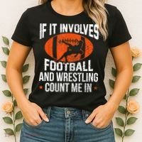 Funny Gift If It Involves Football And Wrestling Count Me Gift Women's T-Shirt thumb 2