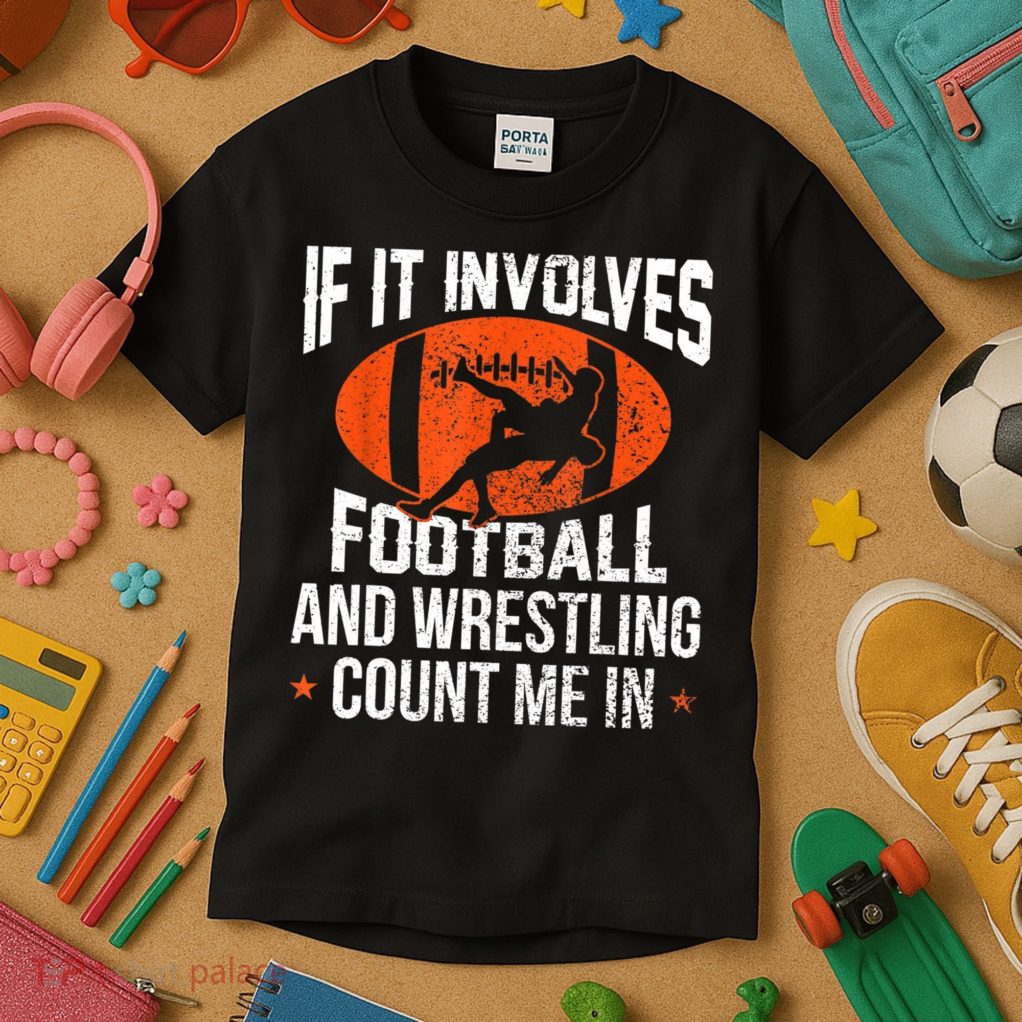 Funny Gift If It Involves Football And Wrestling Count Me Gift Kids T-Shirt