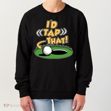 Funny Golfing Id Tap That Women's Sweatshirt
