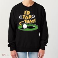 Funny Golfing Id Tap That Women's Sweatshirt thumb 0