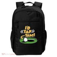 Funny Golfing Id Tap That Backpack thumb 0