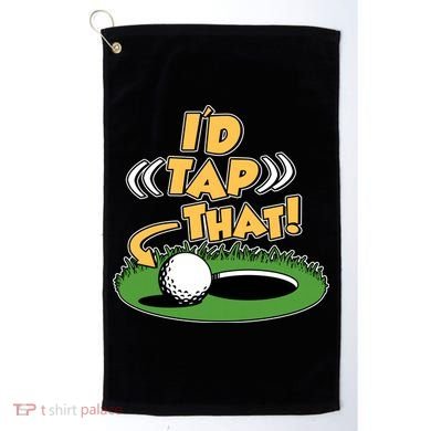 Funny Golfing Id Tap That Golf Towel