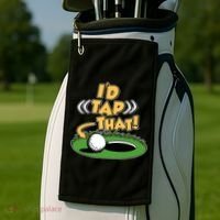 Funny Golfing Id Tap That Golf Towel thumb 2