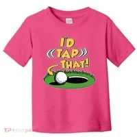 Funny Golfing Id Tap That Toddler T-Shirt thumb 0