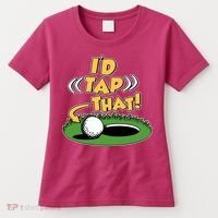 Funny Golfing Id Tap That Women's T-Shirt thumb 0
