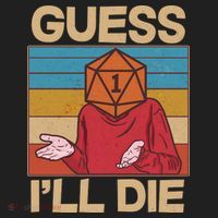 Funny Guess I'll Die Meme DnD Dice Dungeon And Dragons Fan Hat thumb 2
