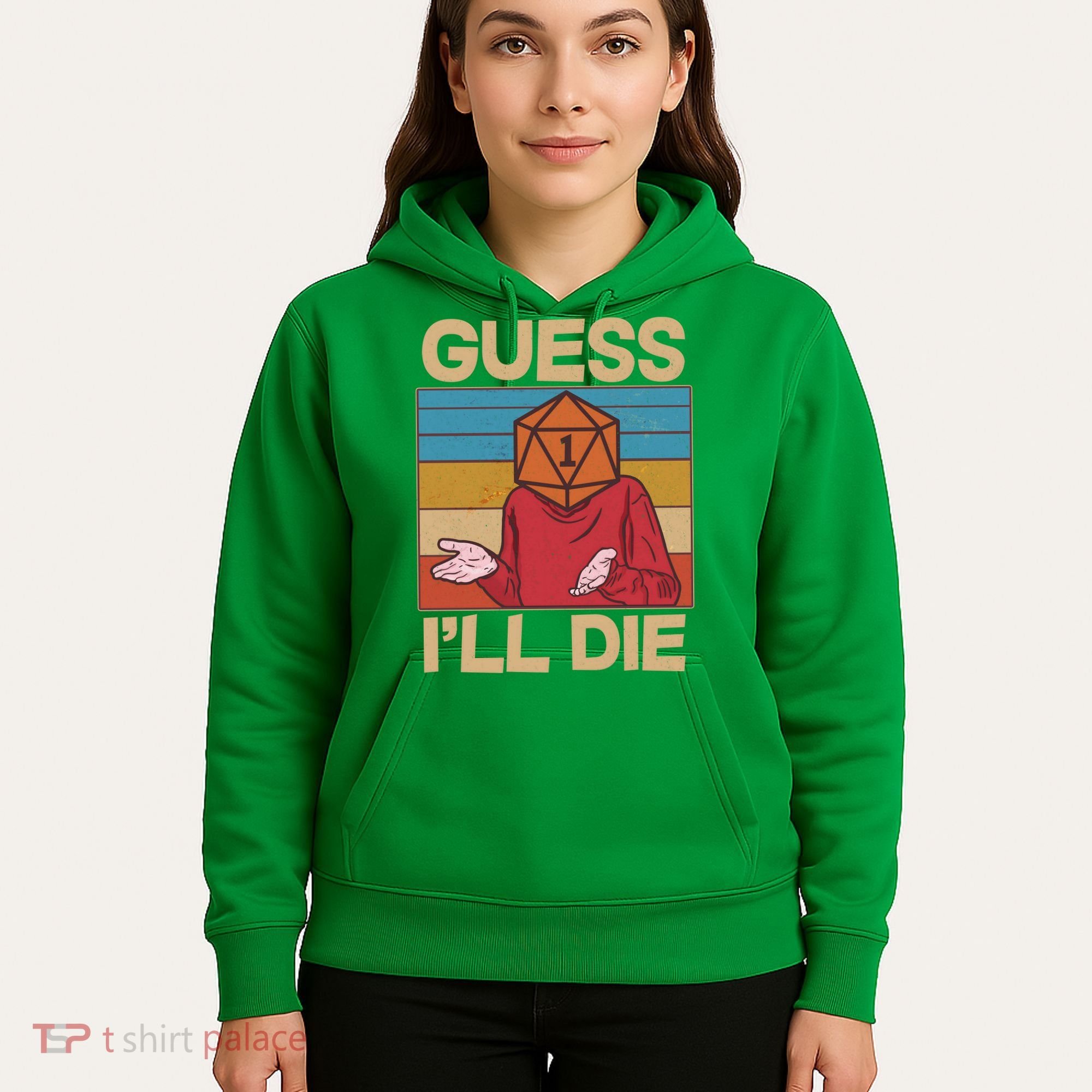 Funny Guess I'll Die Meme DnD Dice Dungeon And Dragons Fan Hoodie