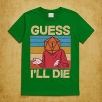 Funny Guess I'll Die Meme DnD Dice Dungeon And Dragons Fan T-Shirt thumb 5