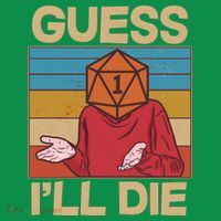 Funny Guess I'll Die Meme DnD Dice Dungeon And Dragons Fan Mousepad thumb 1
