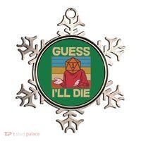 Funny Guess I'll Die Meme DnD Dice Dungeon And Dragons Fan Ornament thumb 0