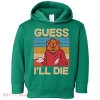 Funny Guess I'll Die Meme DnD Dice Dungeon And Dragons Fan Toddler Hoodie thumb 0