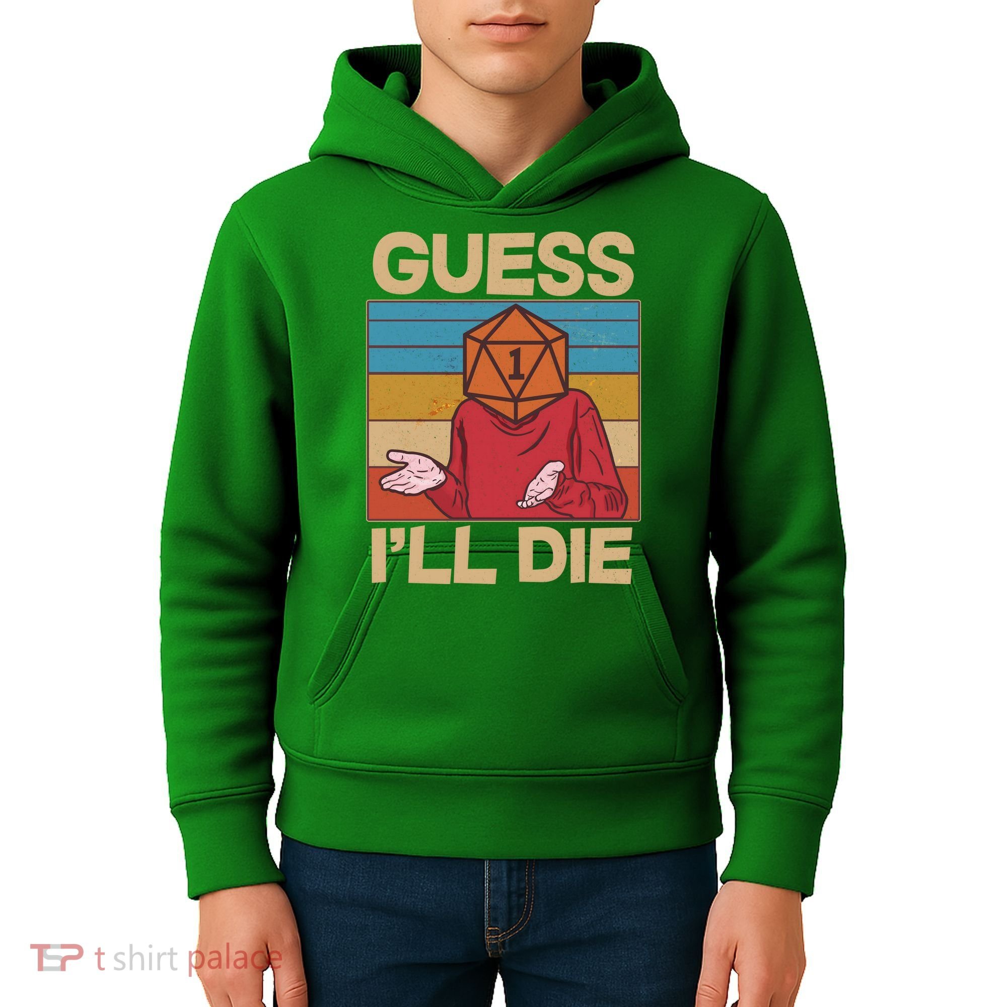 Funny Guess I'll Die Meme DnD Dice Dungeon And Dragons Fan Kids Hoodie