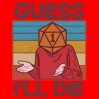 Funny Guess I'll Die Meme DnD Dice Dungeon And Dragons Fan Santa Hat thumb 1