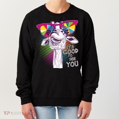Funny Giraffe It's Good To See You Women's Sweatshirt