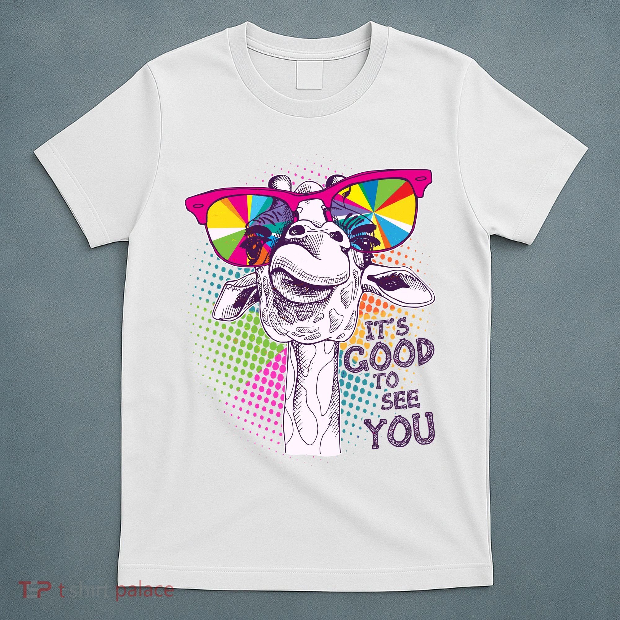 Funny Giraffe It's Good To See You T-Shirt