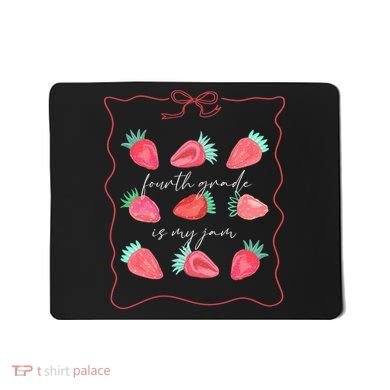 Fourth Grade Is My Jam Strawberry 4th Grade Teacher Mousepad