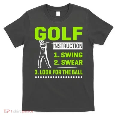 Funny Golf Instructions T-Shirt