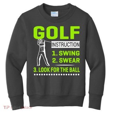 Funny Golf Instructions Kids Sweatshirt