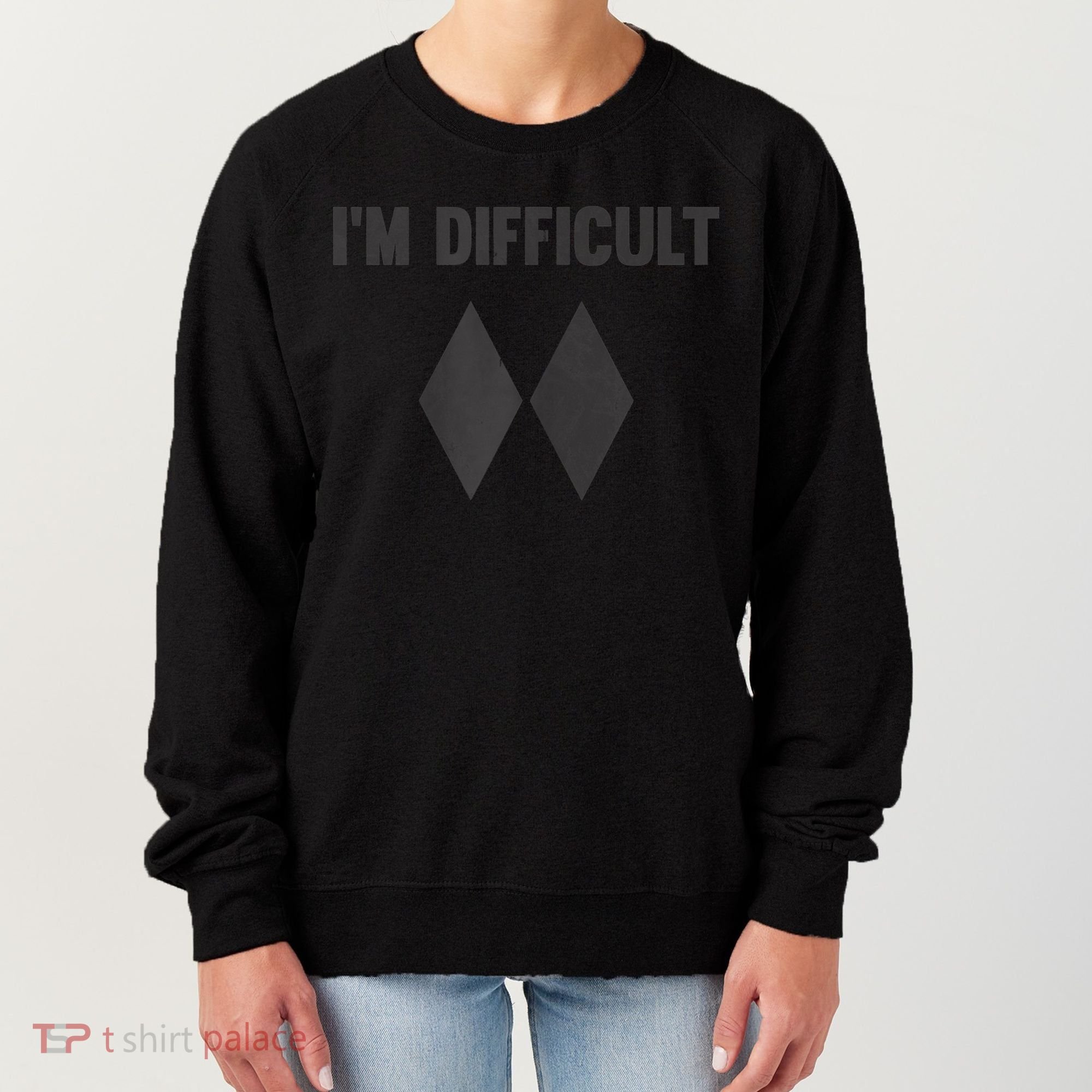 Funny Gift I'm Difficult Double Black Diamond Ski Snowboard Gift Women's Sweatshirt