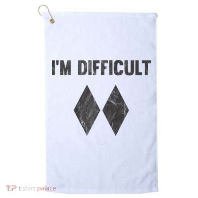 Funny Gift I'm Difficult Double Black Diamond Ski Snowboard Gift Golf Towel