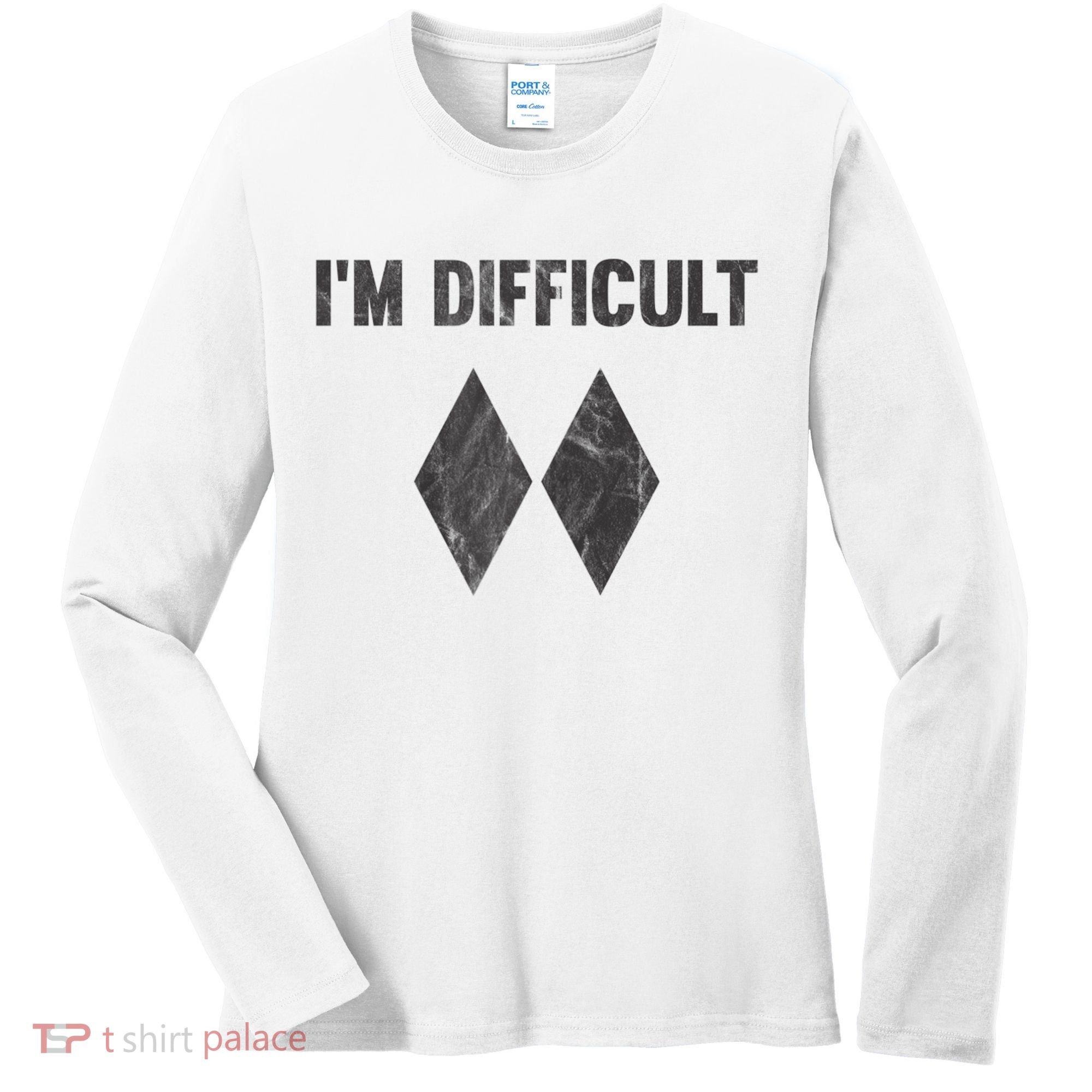 Funny Gift I'm Difficult Double Black Diamond Ski Snowboard Gift Women's Long Sleeve Shirt