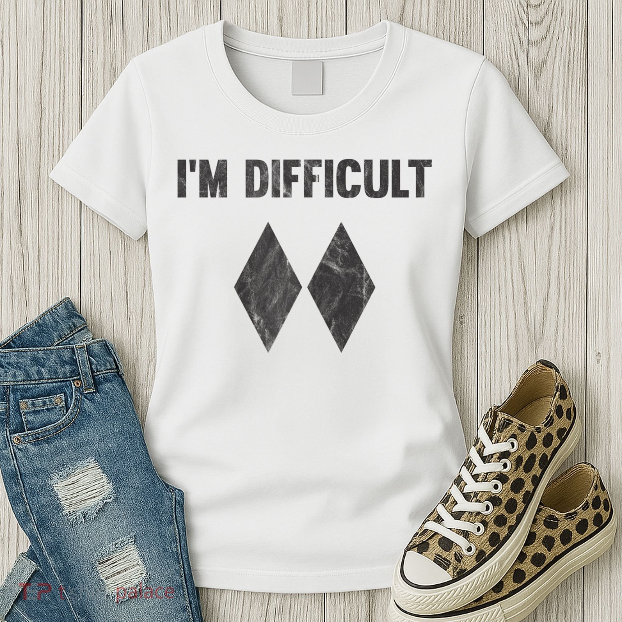 Funny Gift I'm Difficult Double Black Diamond Ski Snowboard Gift Women's T-Shirt