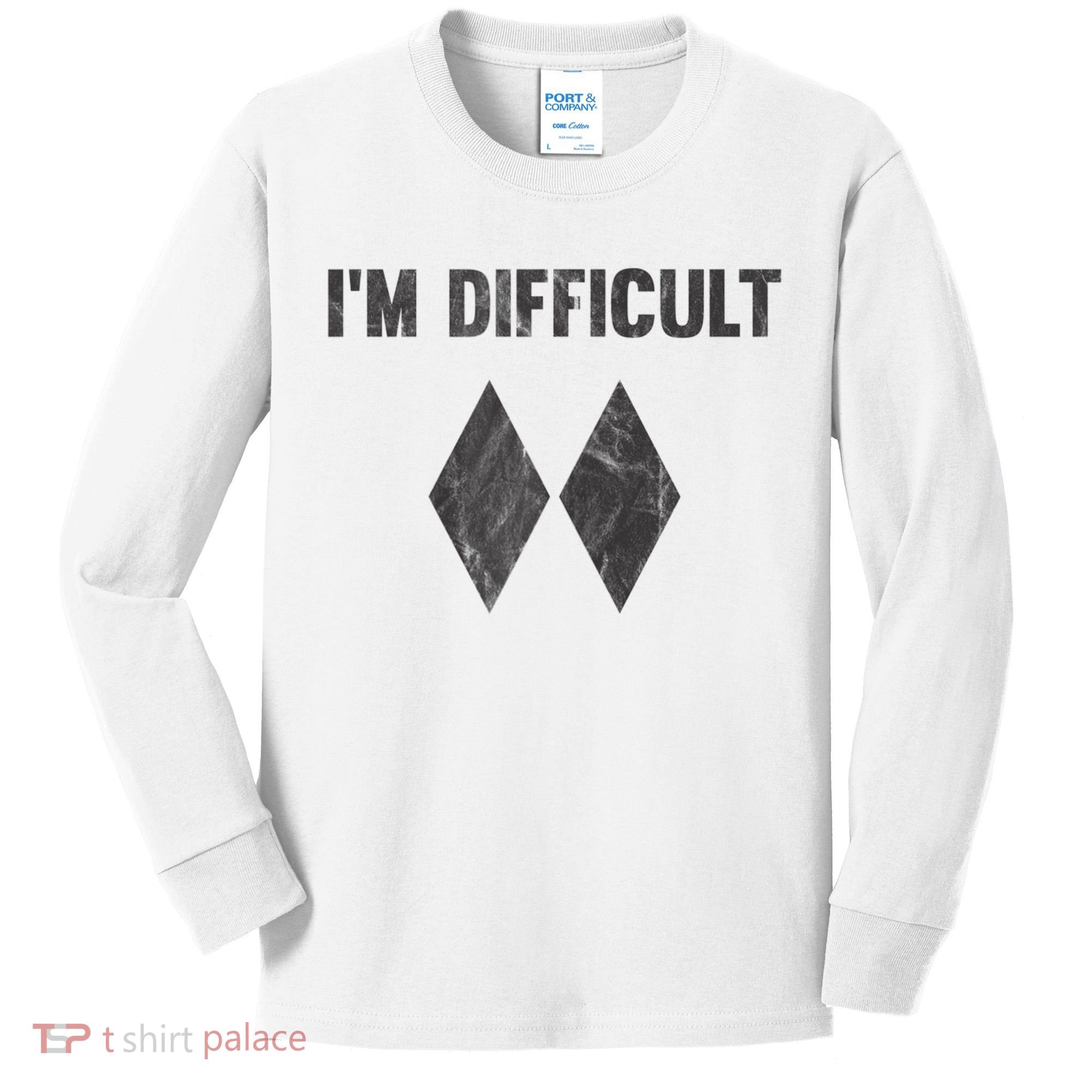 Funny Gift I'm Difficult Double Black Diamond Ski Snowboard Gift Kids Long Sleeve Shirt