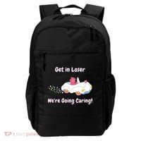 Funny Get In Loser, We're Going Caring Bear Backpack thumb 0