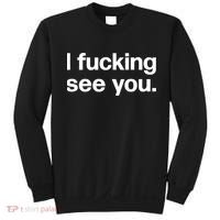 Funny Gift I Fucking See You | Funny Sarcastic Bartender Gift Sweatshirt thumb 0