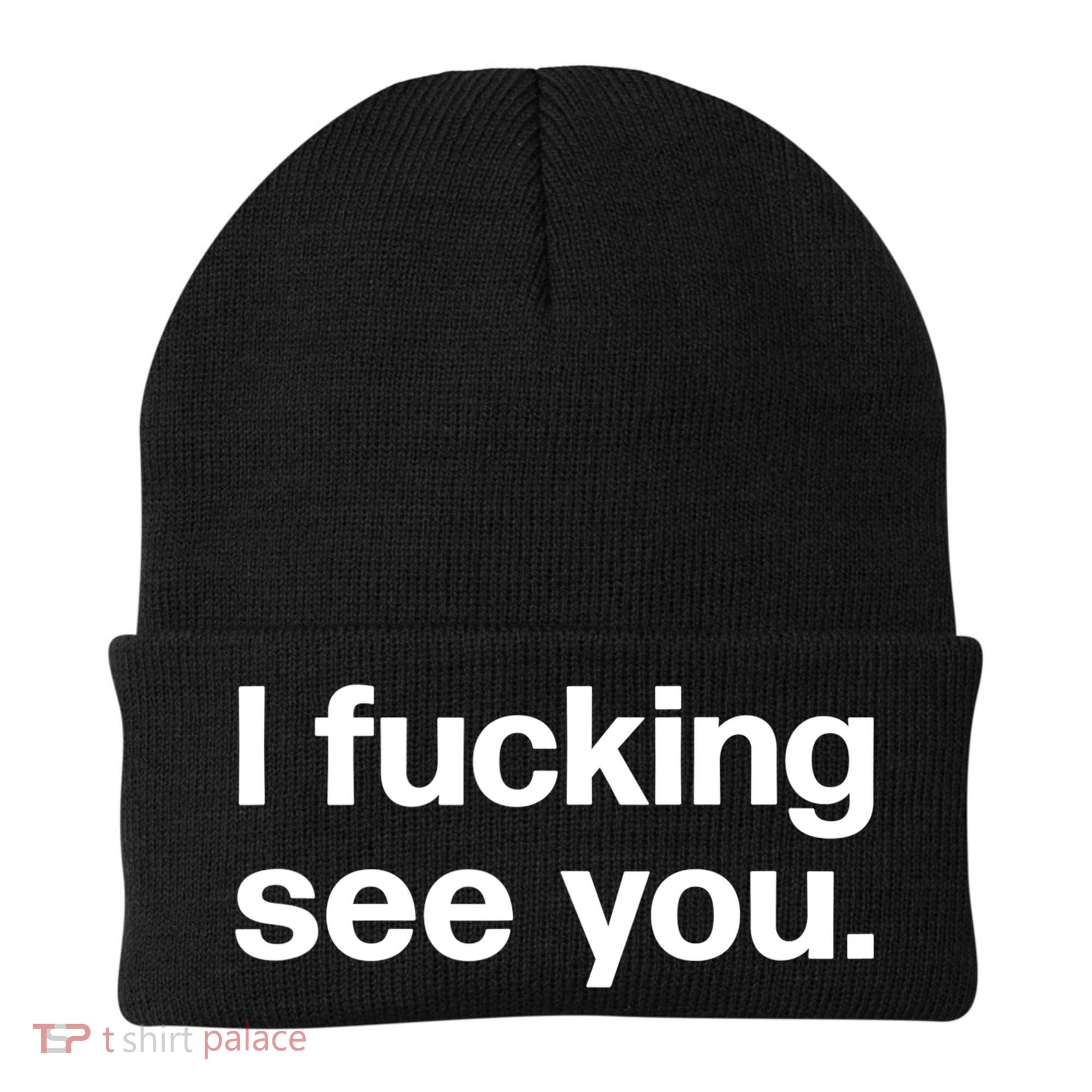 Funny Gift I Fucking See You | Funny Sarcastic Bartender Gift Beanie