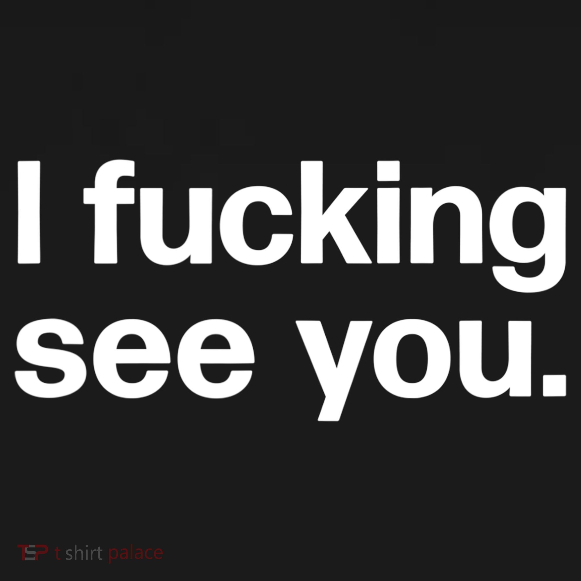 Funny Gift I Fucking See You | Funny Sarcastic Bartender Gift Mousepad