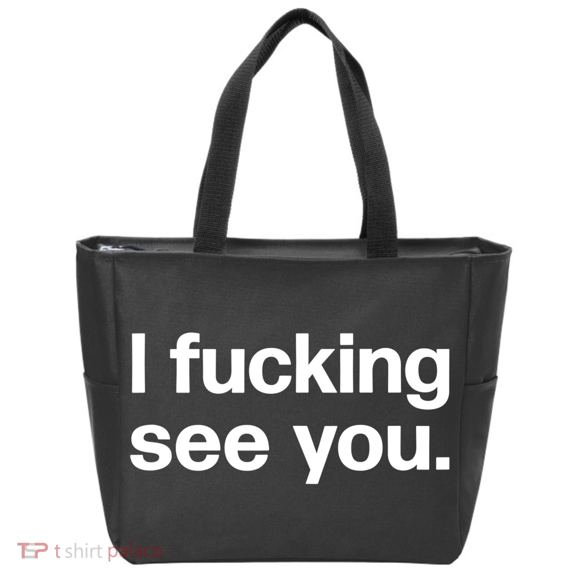Funny Gift I Fucking See You | Funny Sarcastic Bartender Gift Tote Bag