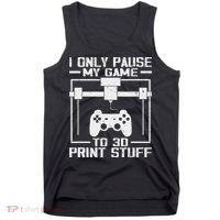 Funny Gamer I Pause My Game To 3d Print Tank Top thumb 0