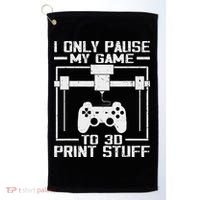 Funny Gamer I Pause My Game To 3d Print Golf Towel thumb 0
