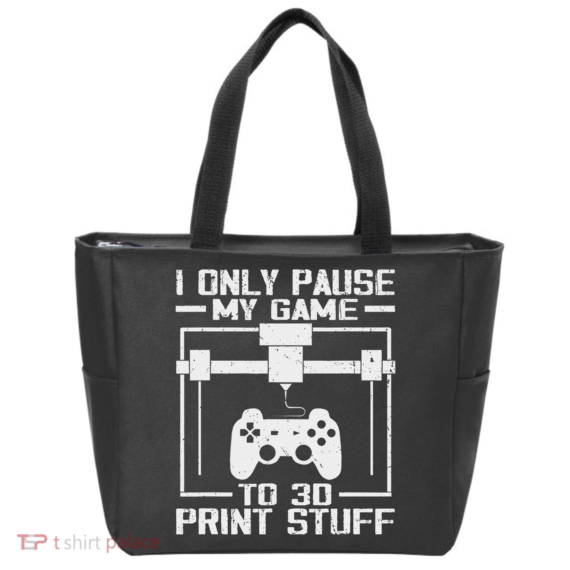 Funny Gamer I Pause My Game To 3d Print Tote Bag