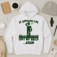 Funny Golf It Appears Ive Lost My Balls Again Hoodie thumb 3