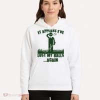 Funny Golf It Appears Ive Lost My Balls Again Hoodie thumb 5