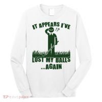 Funny Golf It Appears Ive Lost My Balls Again Long Sleeve Shirt thumb 0