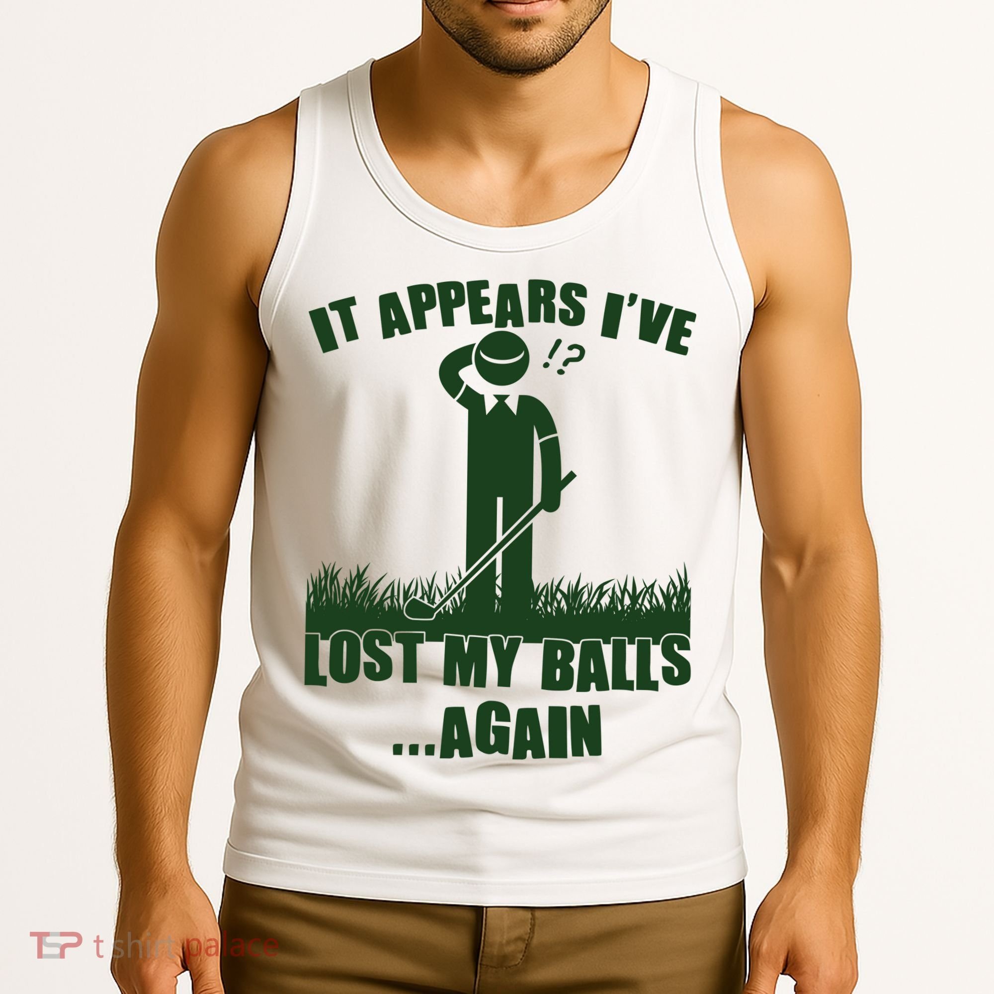 Funny Golf It Appears Ive Lost My Balls Again Tank Top