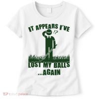 Funny Golf It Appears Ive Lost My Balls Again Women's T-Shirt thumb 0