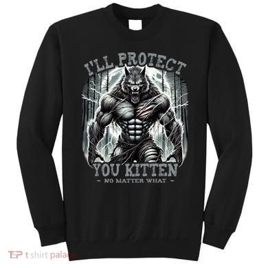 Funny Graphic ILl Protect You Kitten Alpha Wolf Sweatshirt