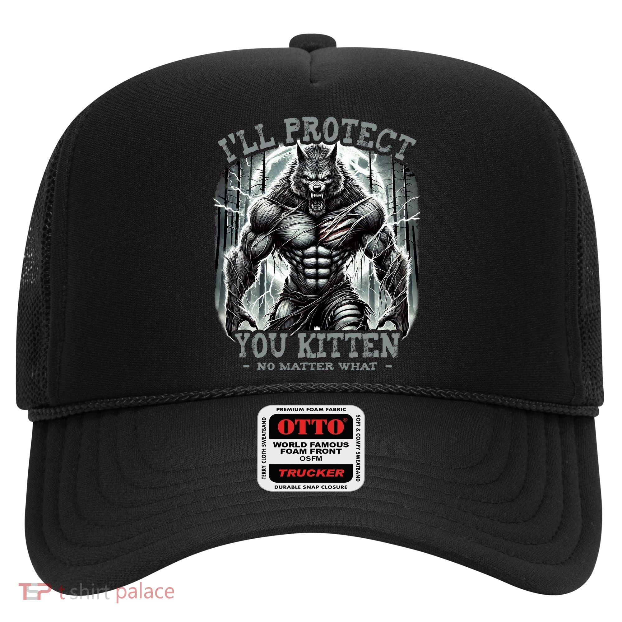 Funny Graphic ILl Protect You Kitten Alpha Wolf Hat