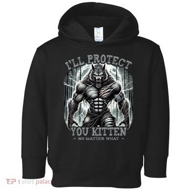 Funny Graphic ILl Protect You Kitten Alpha Wolf Toddler Hoodie
