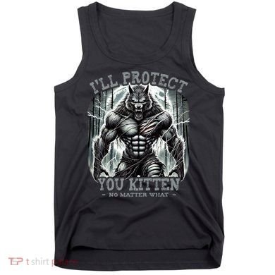 Funny Graphic ILl Protect You Kitten Alpha Wolf Tank Top