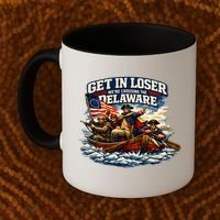 Funny Get In Loser We're Crossing The Delaware Coffee Mug thumb 2
