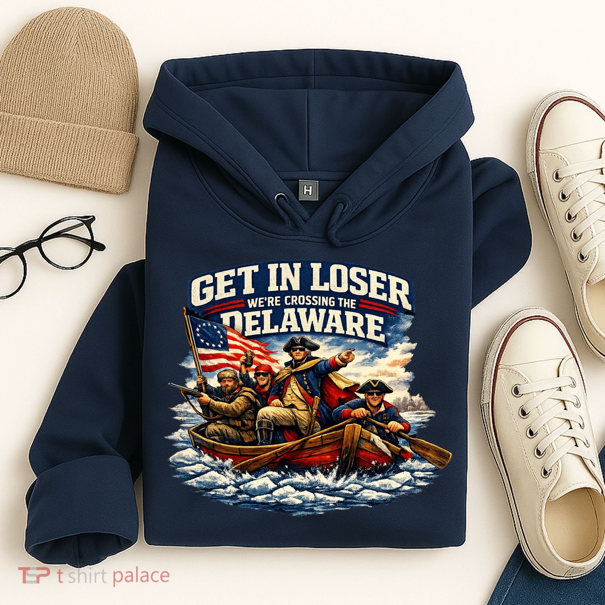 Funny Get In Loser We're Crossing The Delaware Hoodie