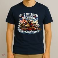 Funny Get In Loser We're Crossing The Delaware T-Shirt thumb 3